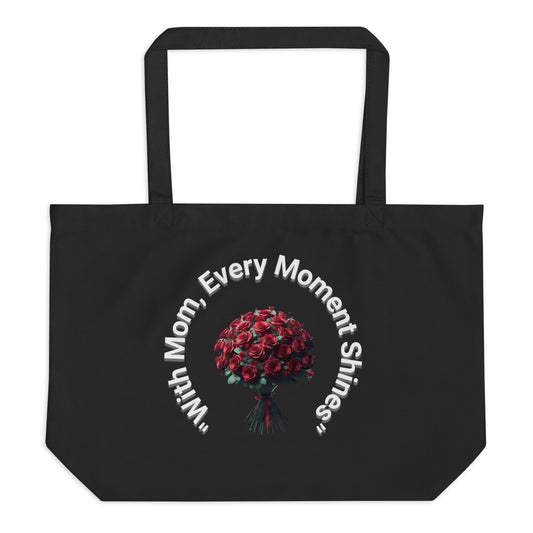 Large organic tote bag Red Rose Every Moment Shines